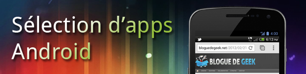 Sélection d’apps mobiles Android du jour [10 septembre 2012]